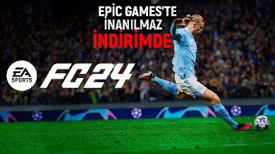 EA SPORTS FC 24 EPİC’TE SADECE 257,27TL!!!
